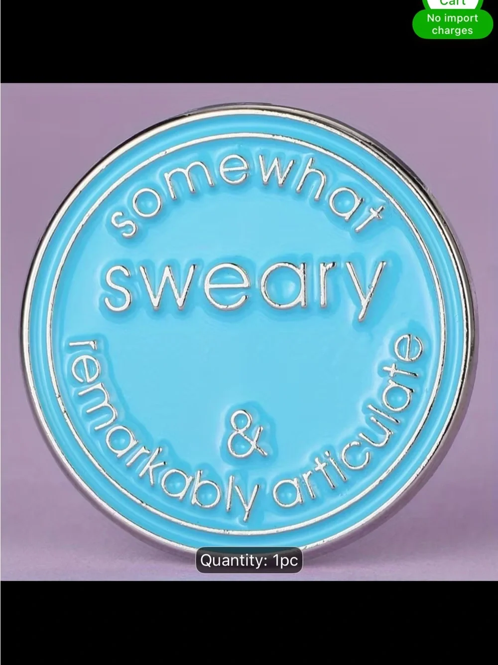 Enamel Pin Badge - Light Blue 'Somewhat Sweary'